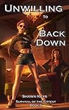 Unwilling to Back Down