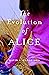 The Evolution of Alice