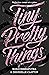 Tiny Pretty Things