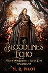 A Bloodline's Echo (The Avadi Series, #1) A Bloodline's Echo (The Avadi Series, #1)