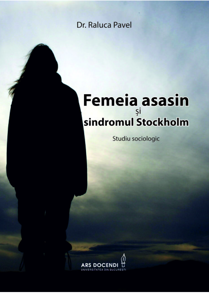 Femeia asasin si sindromul Stockholm. Studiu sociologic
