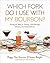 Which Fork Do I Use with My Bourbon?: Setting the Table for Tastings, Food Pairings, Dinners, and Cocktail Parties