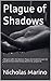 Plague of Shadows