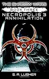 Necropolis 3: Annihilation (The Shadow Wars)