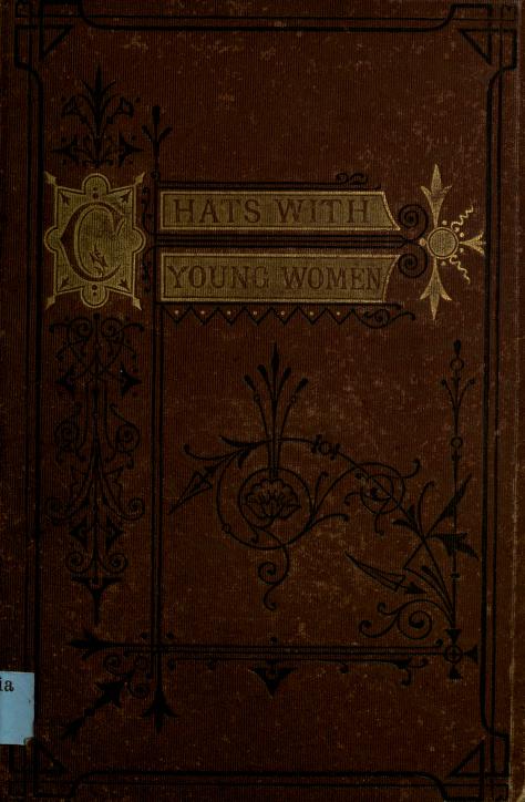 Five-Minute Chats with Young Women and Certain Other Parties
