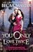 You Only Love Twice (London Steampunk: The Blue Blood Conspiracy, #3)