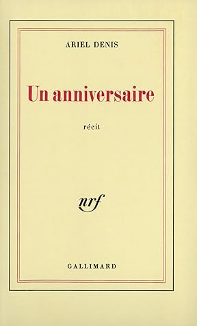 Un Anniversaire Recit By Ariel Denis