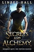 Secrets and Alchemy
