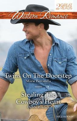 Twins On The Doorstep/Stealing The Cowboy's Heart (Paperback)