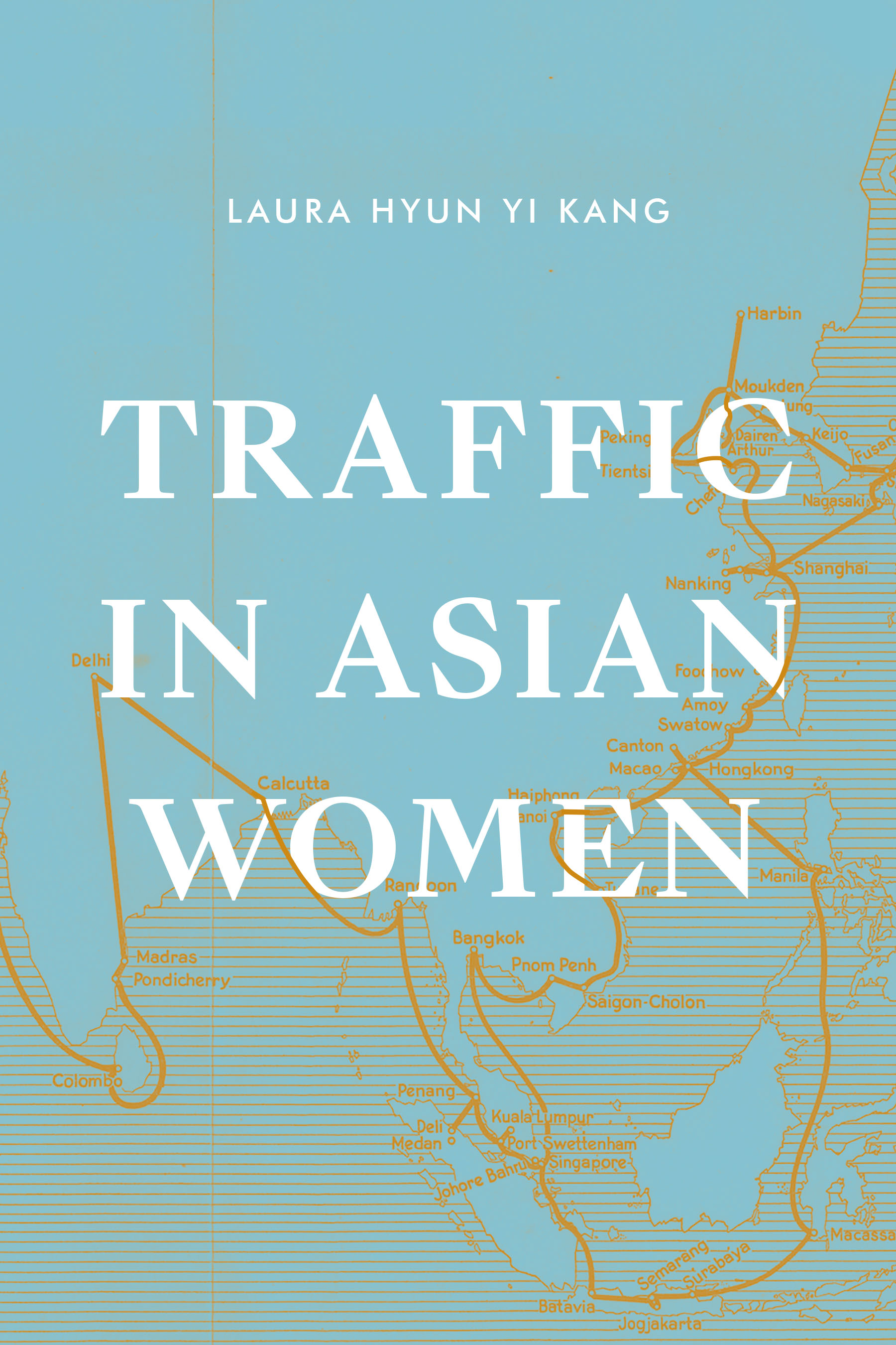 Traffic in Asian Women (Next Wave: New Directions in Women's Studies)