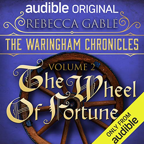 The Waringham Chronicles, Volume 2: The Wheel of Fortune (Audible Audio)