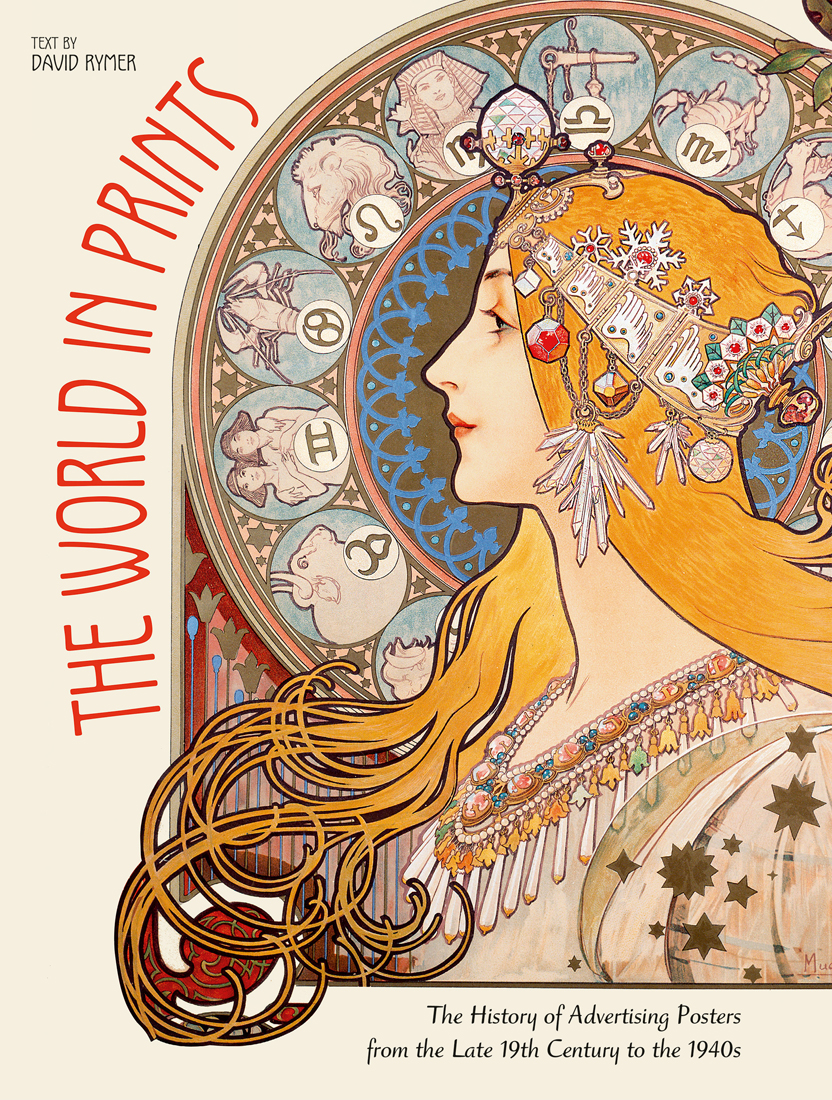 The World in Prints: The History of Advertising Posters from the Late 19th Century to the 1940s (Hardcover)