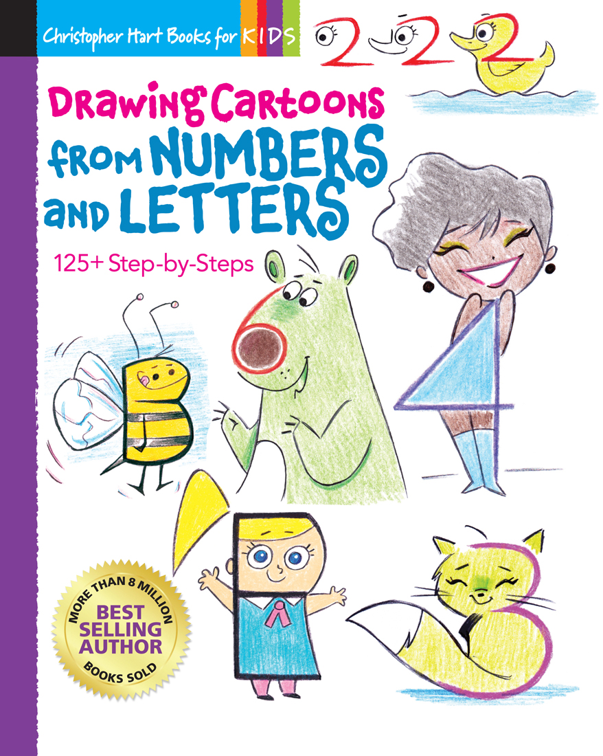 Drawing Cartoons from Numbers and Letters: 125+ Step-by-Steps (Volume 5) (Christopher Hart Books for Kids)