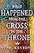 What Happened from the Cross to the Throne