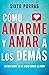 Cómo amarme y amar a los de...