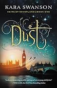Dust (Heirs of Neverland, #1)