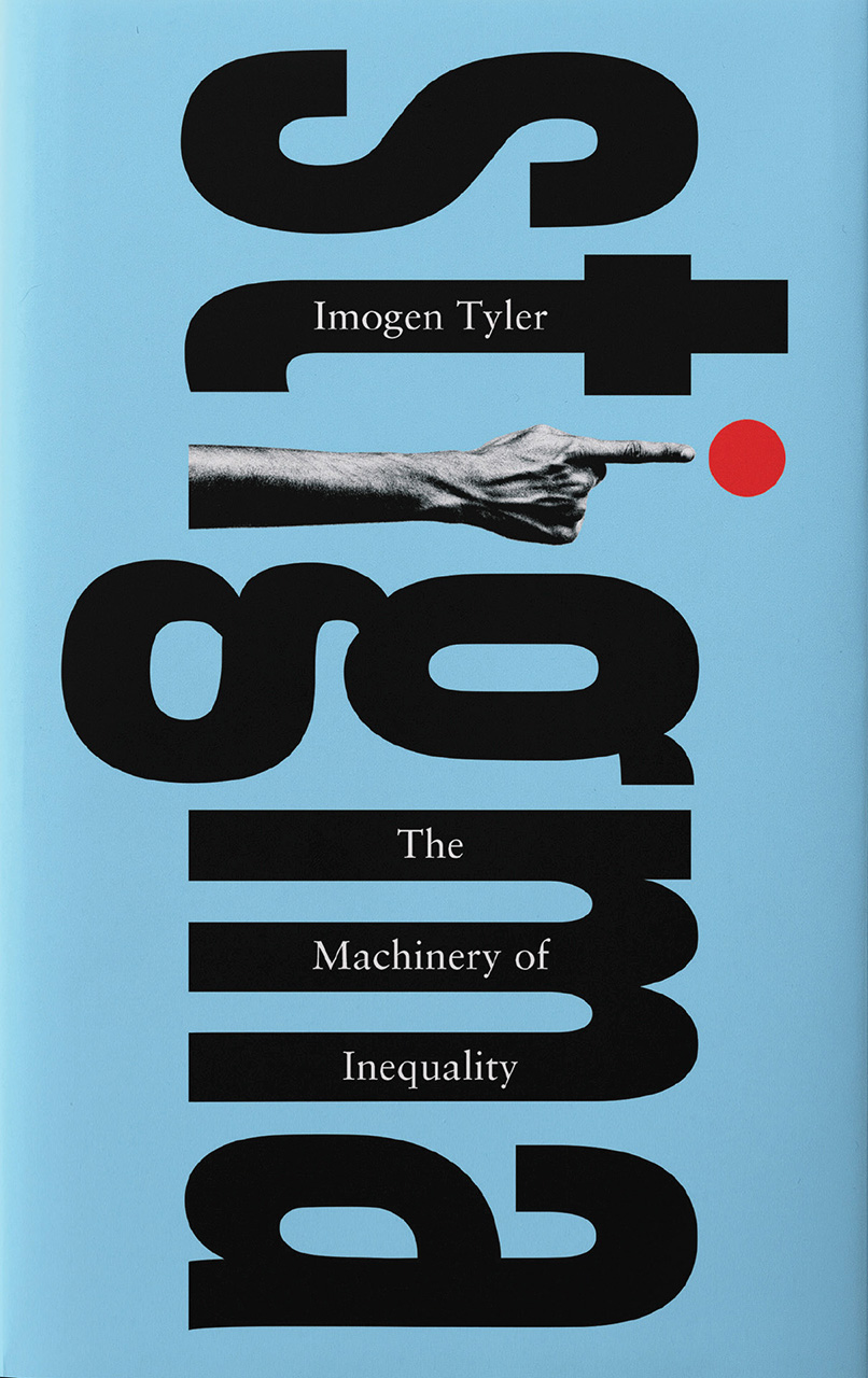 Stigma: The Machinery of Inequality (Hardcover)