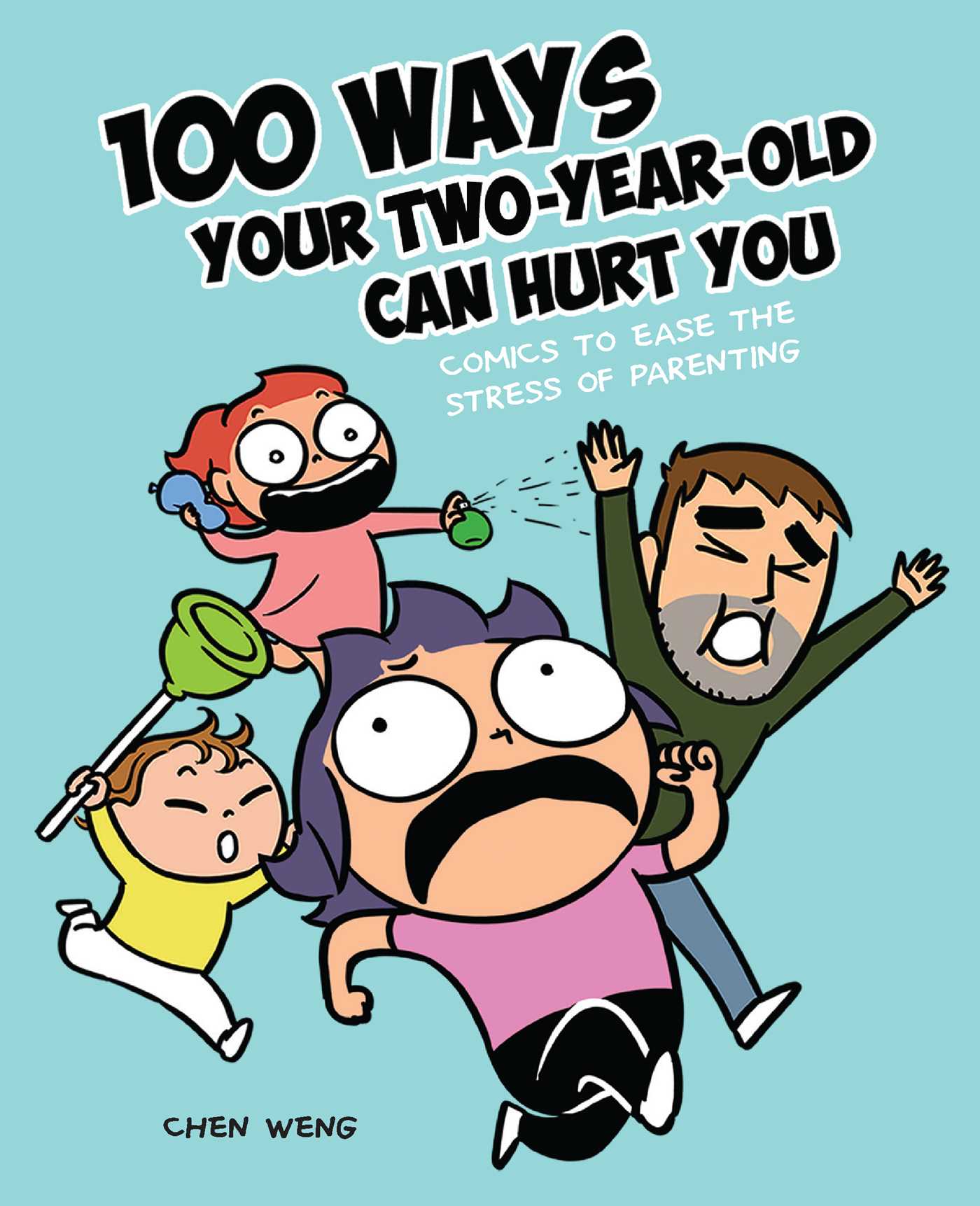 100 Ways Your Two-Year-Old Can Hurt You (Paperback)