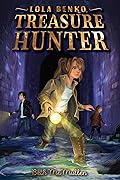 Lola Benko, Treasure Hunter (Treasure Hunter, #1)
