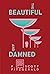 The Beautiful and Damned by F. Scott Fitzgerald