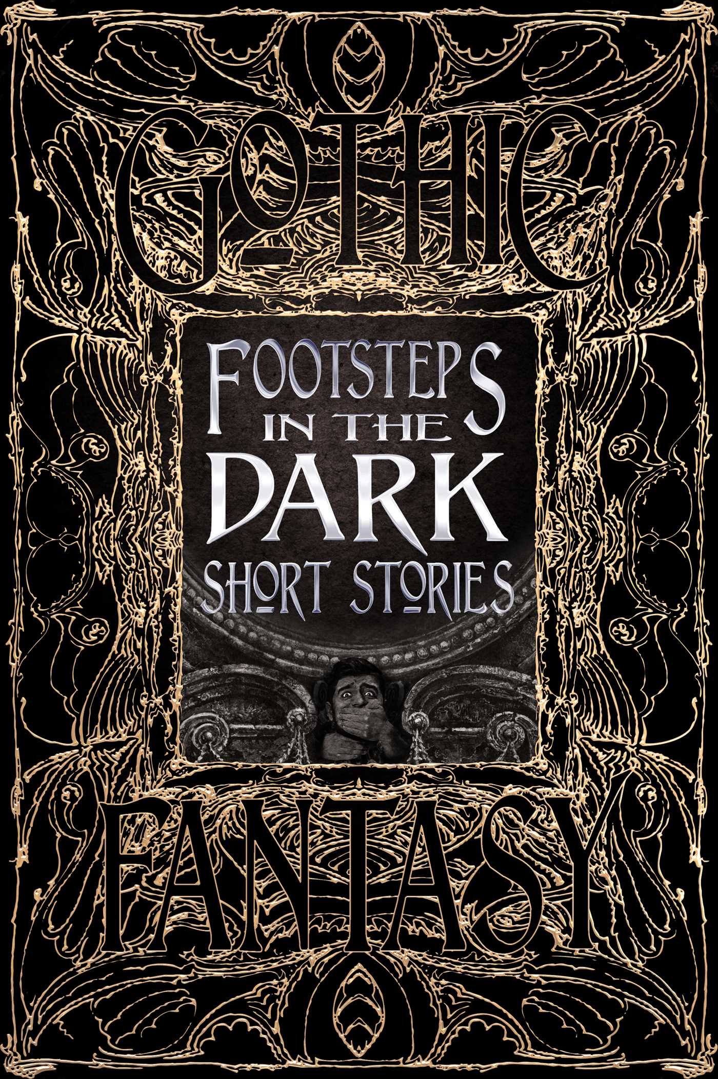 Footsteps in the Dark Short Stories (Gothic & Fantasy)