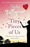 Tiny Pieces of Us by Nicky Pellegrino Tiny Pieces of Us by Nicky Pellegrino