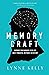 Memory Craft: Improve Your Memory with the Most Powerful Methods in History? From Medieval Bestiaries to Tibetan Mandalas