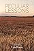 Peculiar Lessons: How Nature and the Material World Shaped a Prairie Childhood