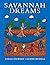 Savannah Dreams by Lolla Stewart