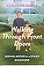Walking Through Front Doors by Claudine Shiels