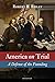 America on Trial by Robert R. Reilly