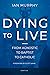 Dying to Live: From Agnosti...