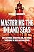 Mastering the Inland Seas: ...