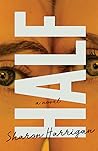Half by Sharon Harrigan