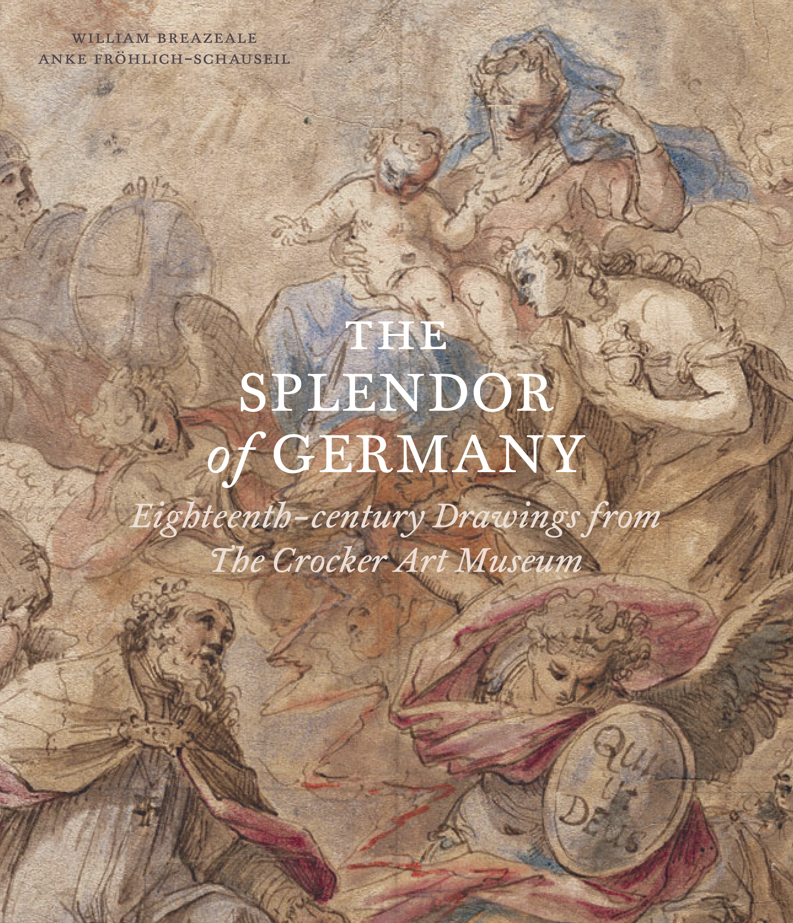 The Splendor of Germany: Eighteenth-century Drawings from The Crocker Art Museum (Paperback)