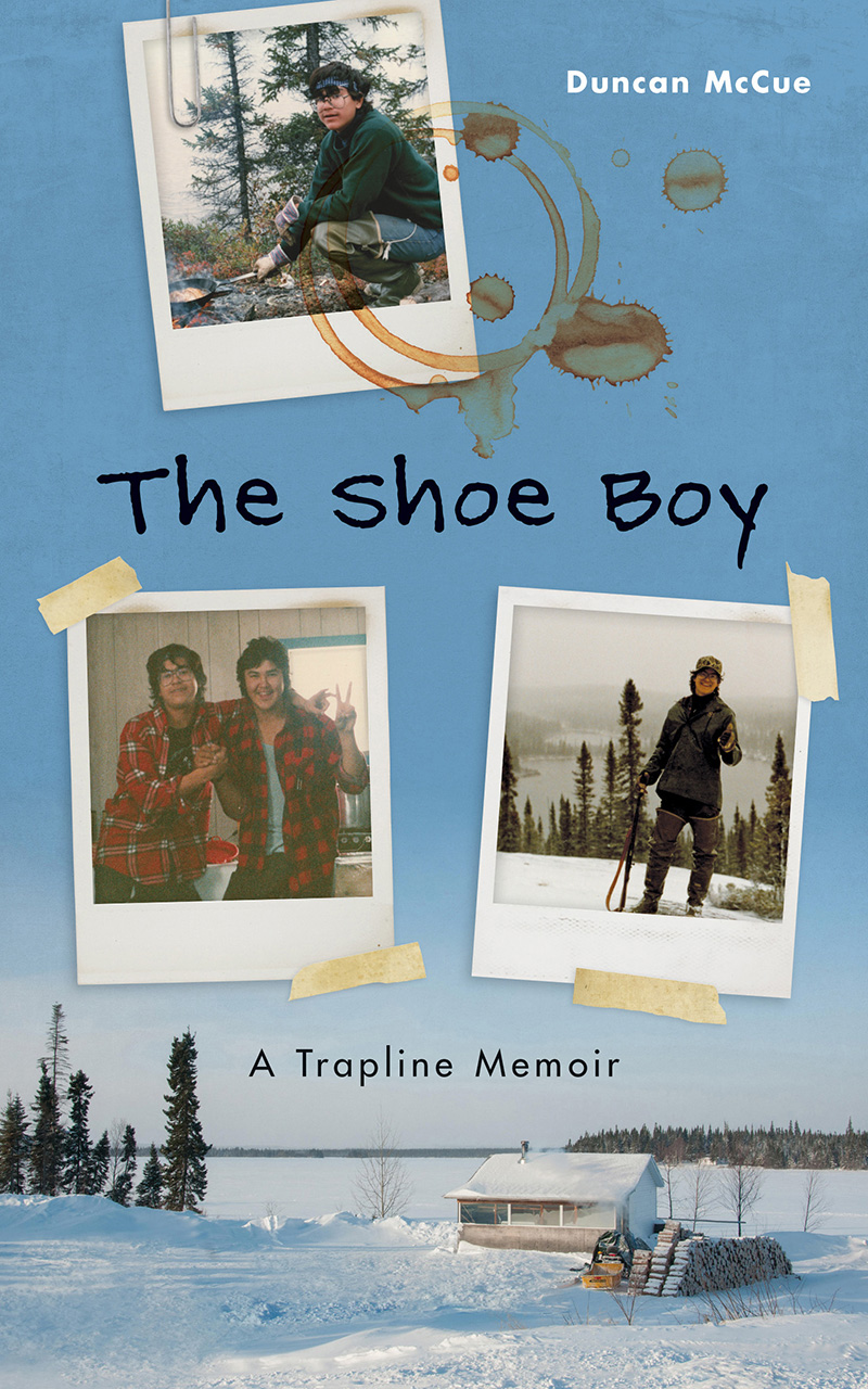 The Shoe Boy: A Trapline Memoir (Paperback)