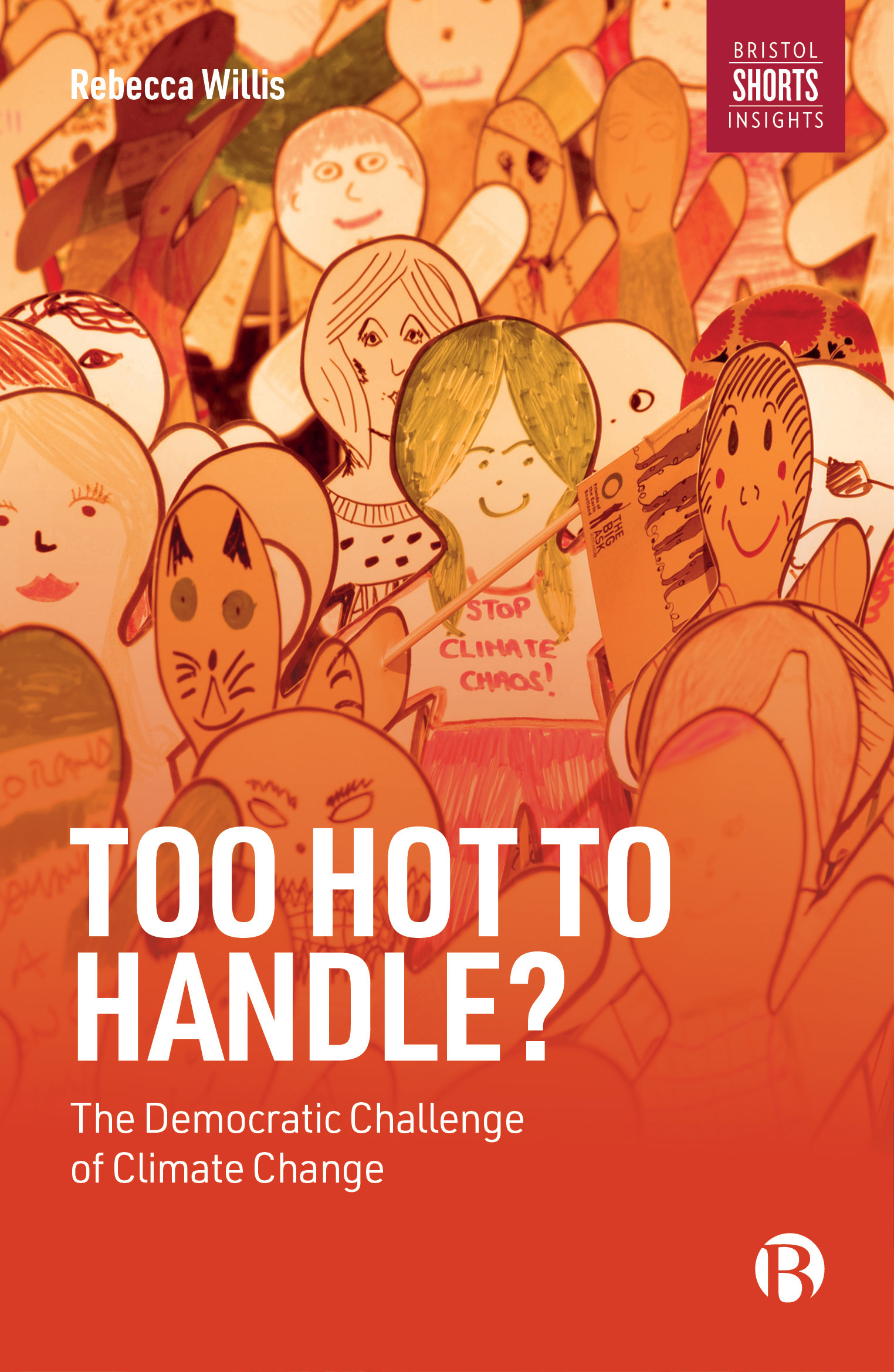 Too Hot to Handle?: The Democratic Challenge of Climate Change (Paperback)