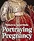 Portraying Pregnancy: Holbein to Social Media
