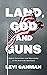Land, God and Guns: Settler Colonialism and Masculinity  in the American Heartland