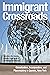 Immigrant Crossroads: Globa...