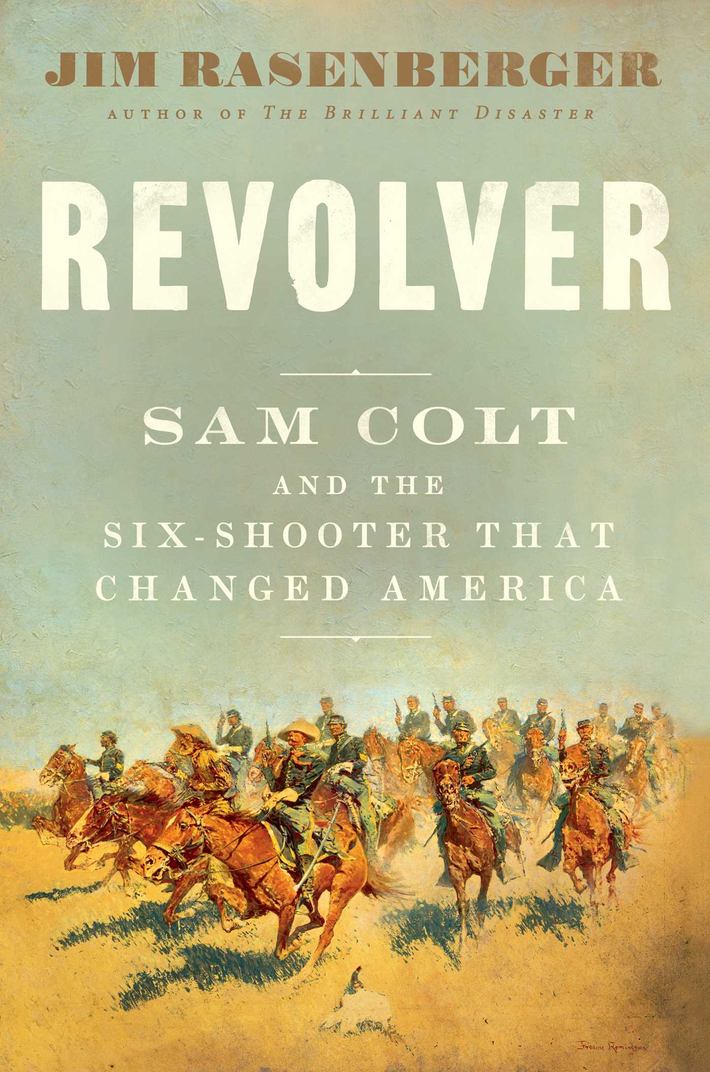Revolver: Sam Colt and the Six-Shooter That Changed America (Hardcover)
