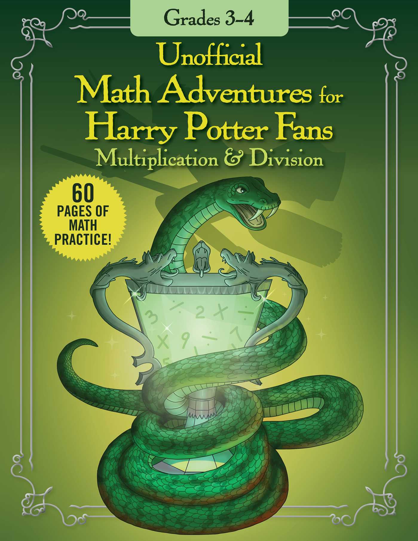 Unofficial Math Adventures for Harry Potter Fans: Multiplication & Division: Grades 3–4