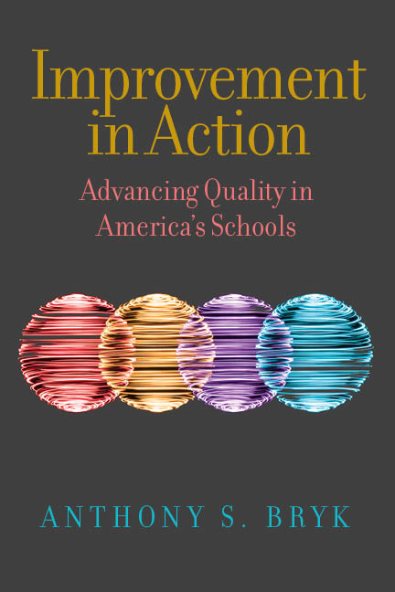 Improvement in Action: Advancing Quality in America’s Schools (Continuous Improvement in Education Series)