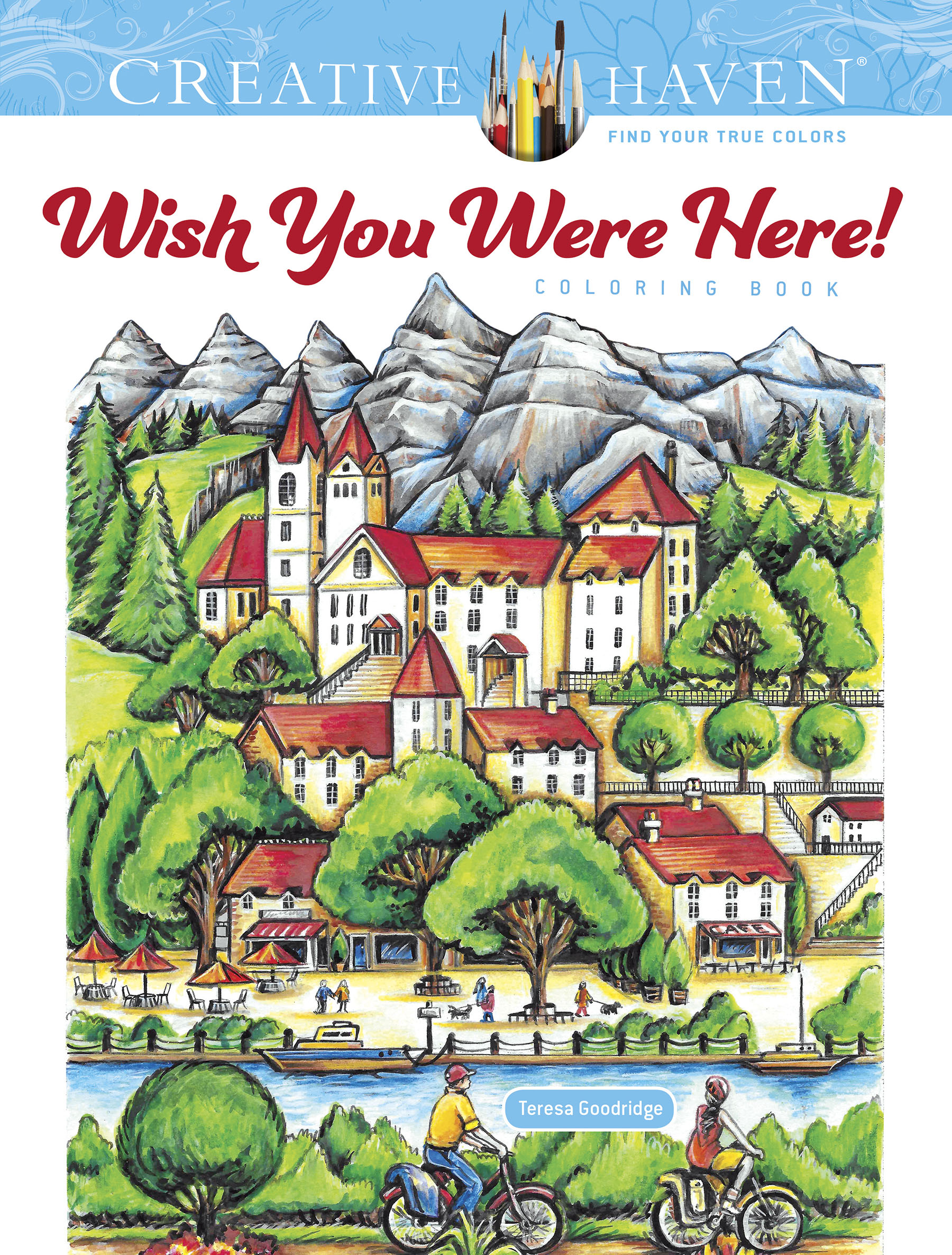 Creative Haven Wish You Were Here! Coloring Book (Adult Coloring Books: World & Travel)
