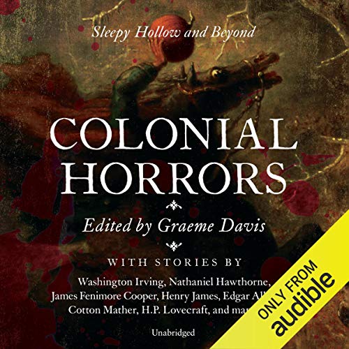 Colonial Horrors: Sleepy Hollow and Beyond