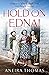 Hold on Edna! by Aneira Thomas