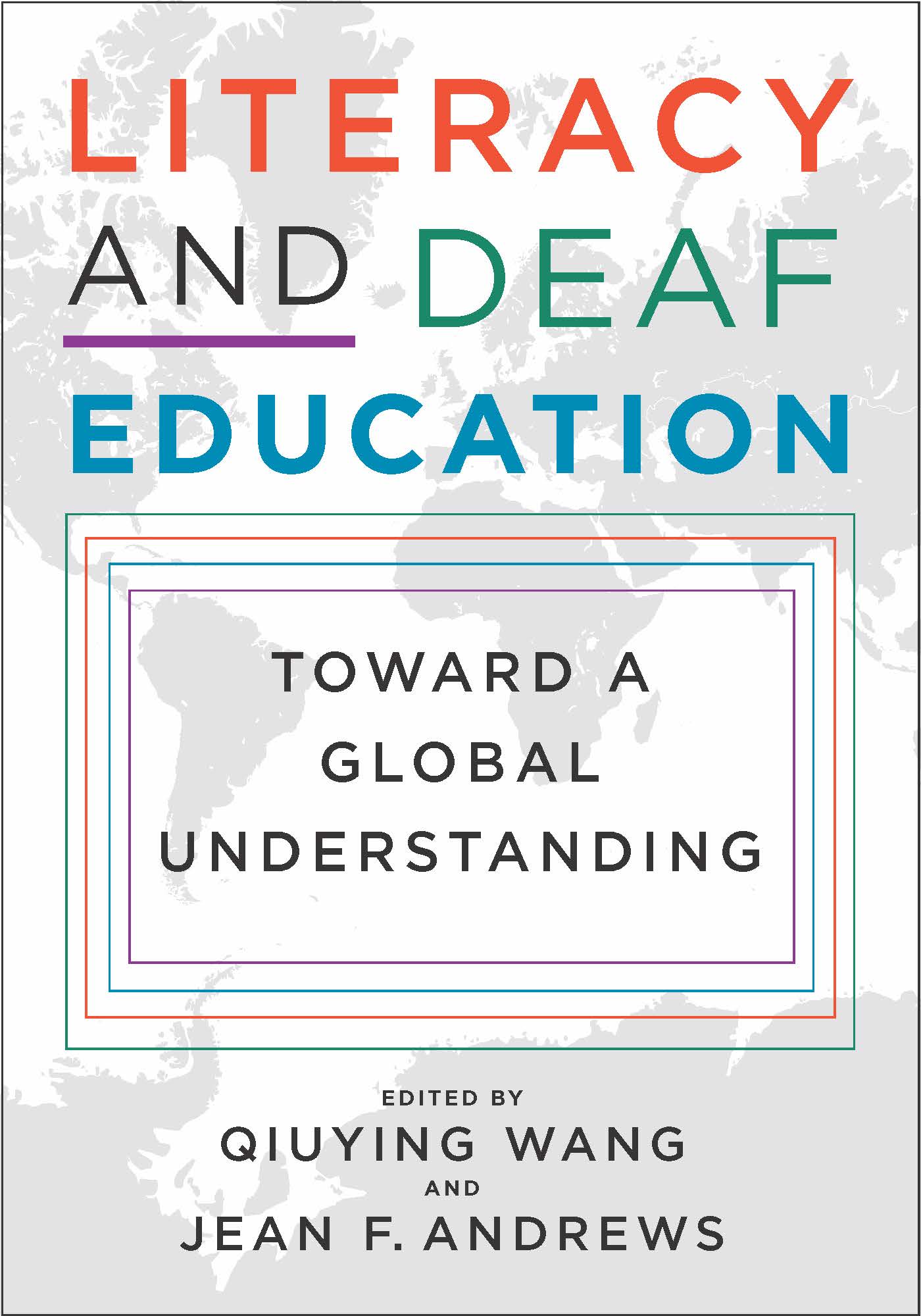 Literacy and Deaf Education: Toward a Global Understanding (Hardcover)