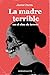 La madre terrible en el cine de terror by Javier Parra La madre terrible en el cine de terror by Javier Parra