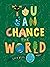 You Can Change the World: The Kids' Guide to a Better Planet
