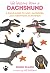 Life Lessons from a Dachshund by Simon Glazin Life Lessons from a Dachshund by Simon Glazin